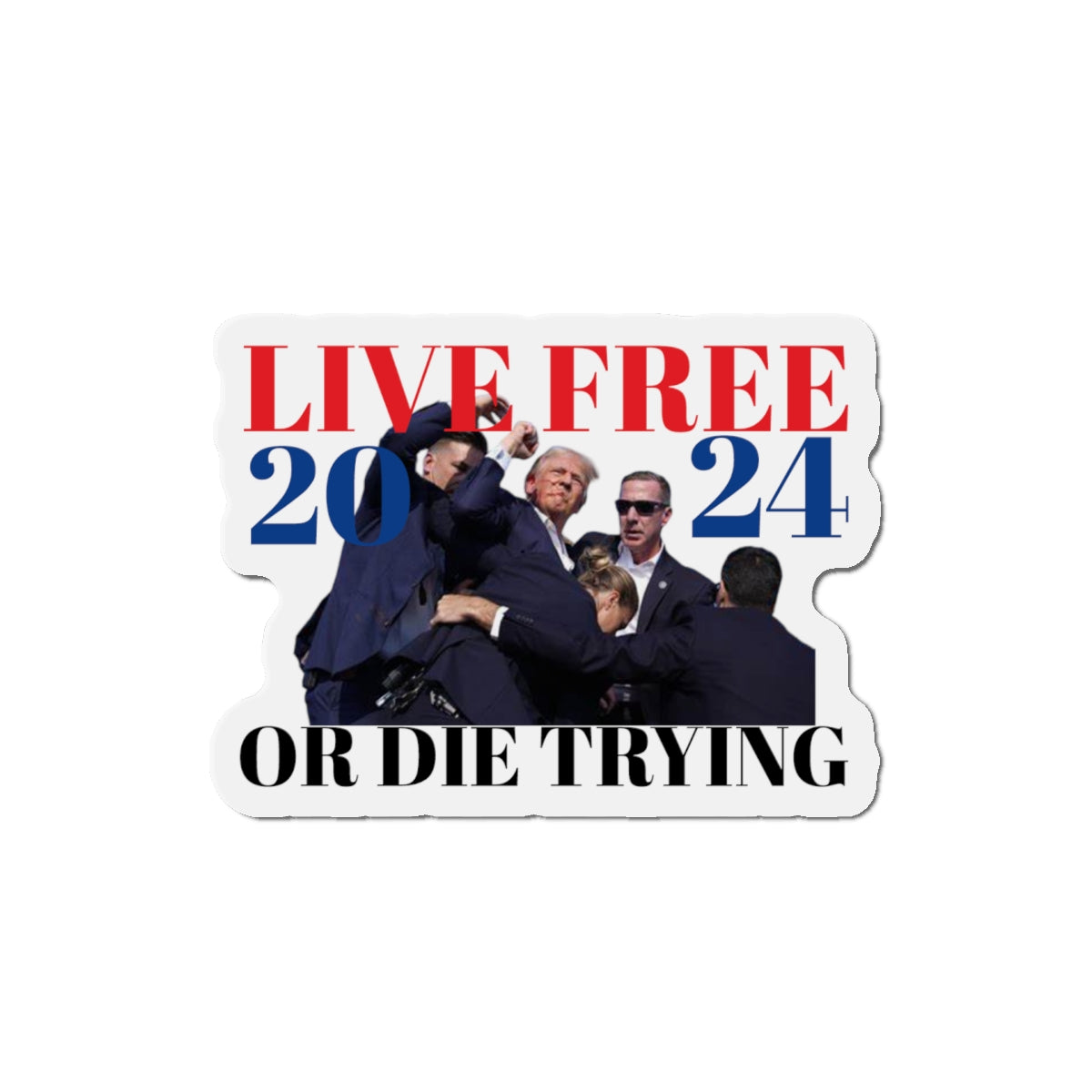 Live Free 2024! Trump