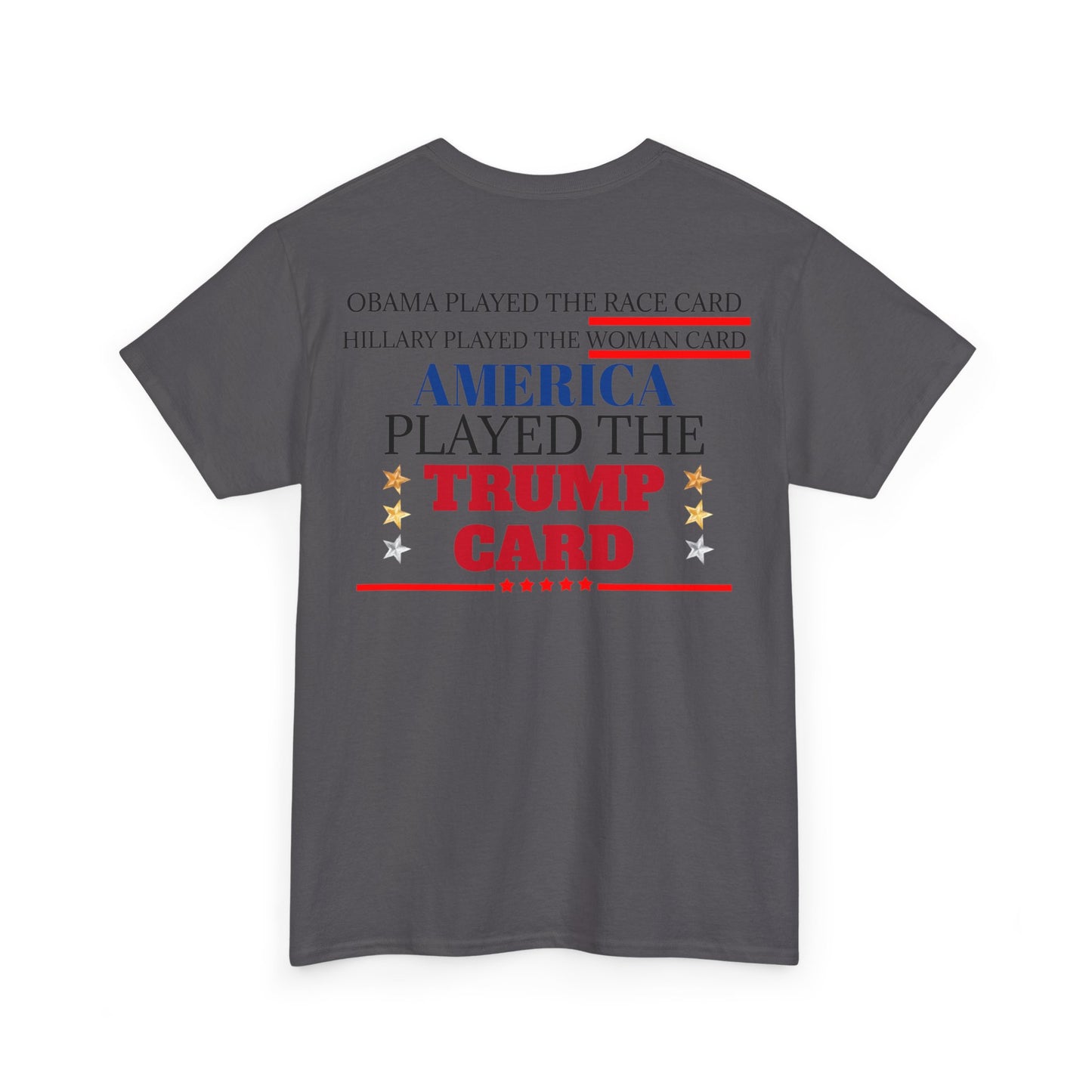 The Trump Card! MAGA 2024, Heavy Cotton Tee, Republican party support.