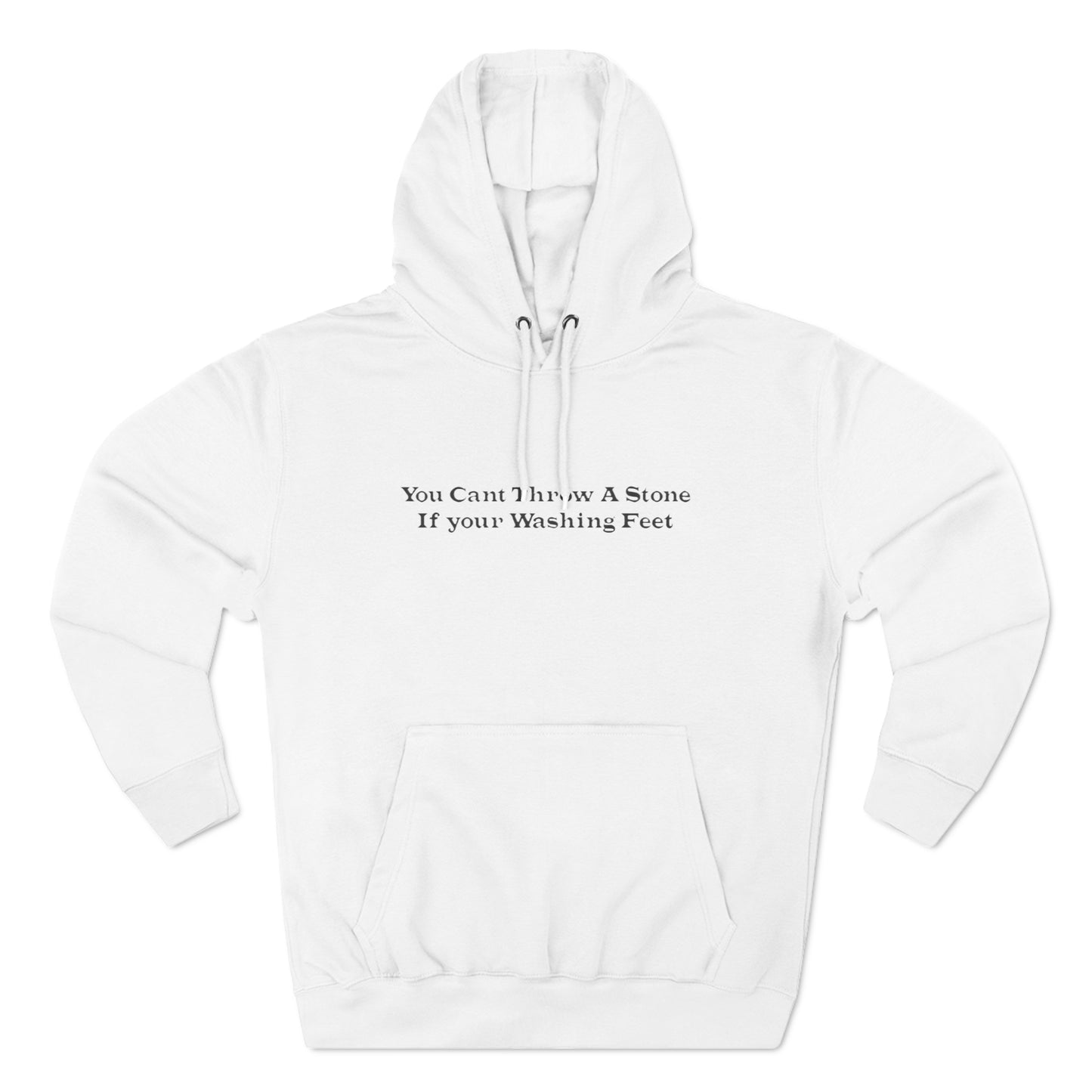 You Cant Throw a Stone, Pullover Hoodie