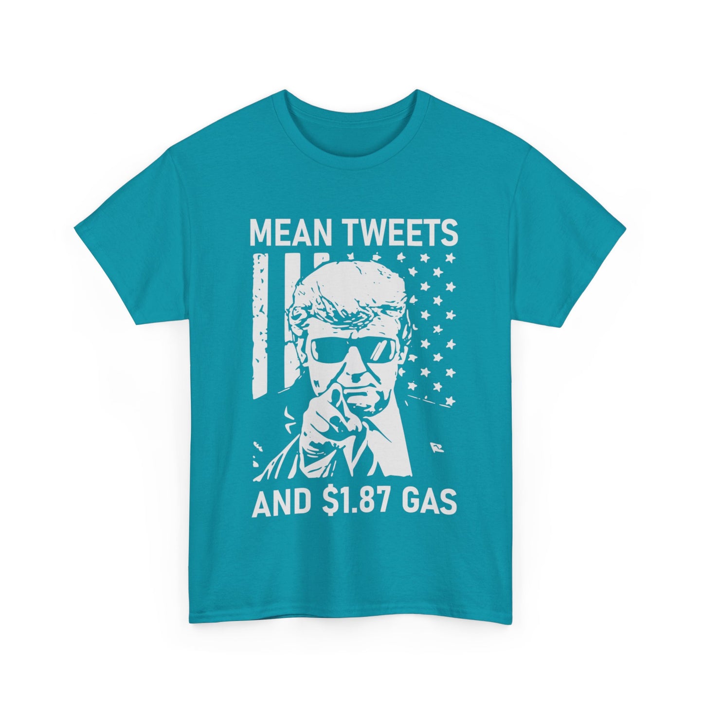 MEAN TWEETS and cheap gas! Cotton Tee, TRUMP 2024