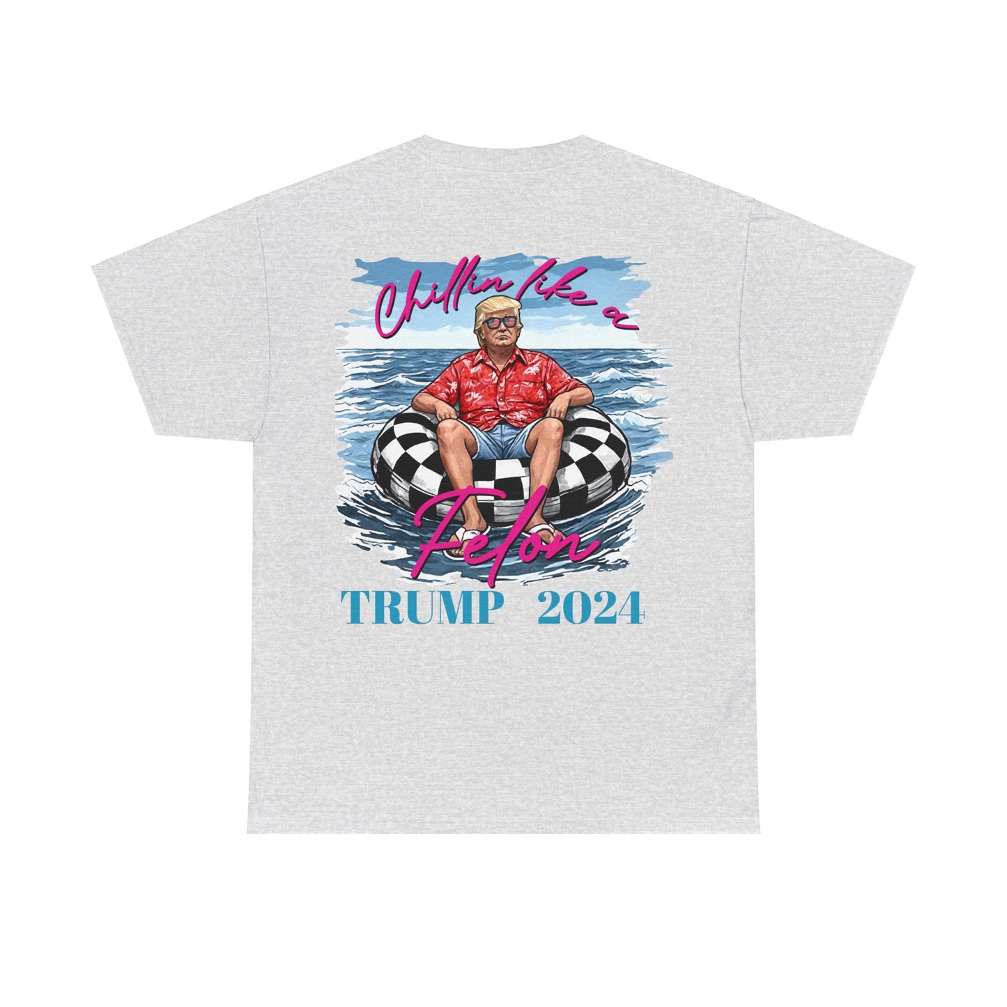 Chillin Like a Fellon! Trump 2024 T-Shirt cotton