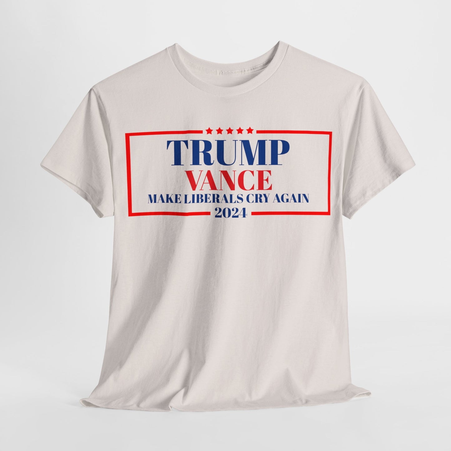 TRUMP VANCE make liberals cry! 2024 Heavy Cotton T-Shirt