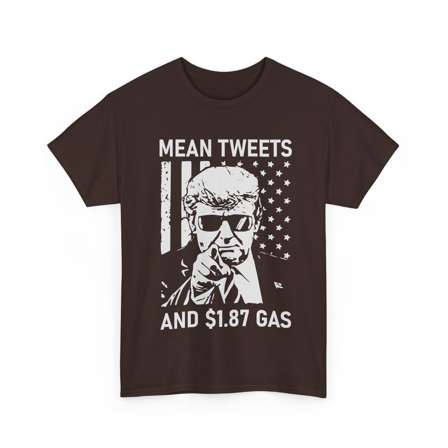 MEAN TWEETS and cheap gas! Cotton Tee, TRUMP 2024