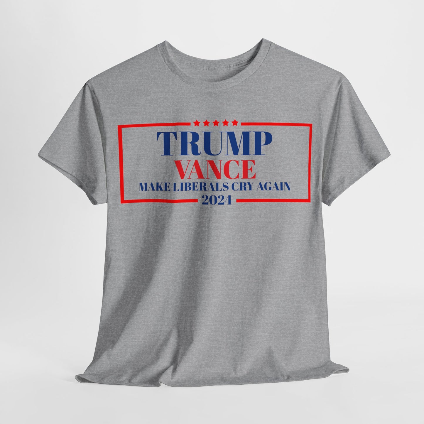 TRUMP VANCE make liberals cry! 2024 Heavy Cotton T-Shirt