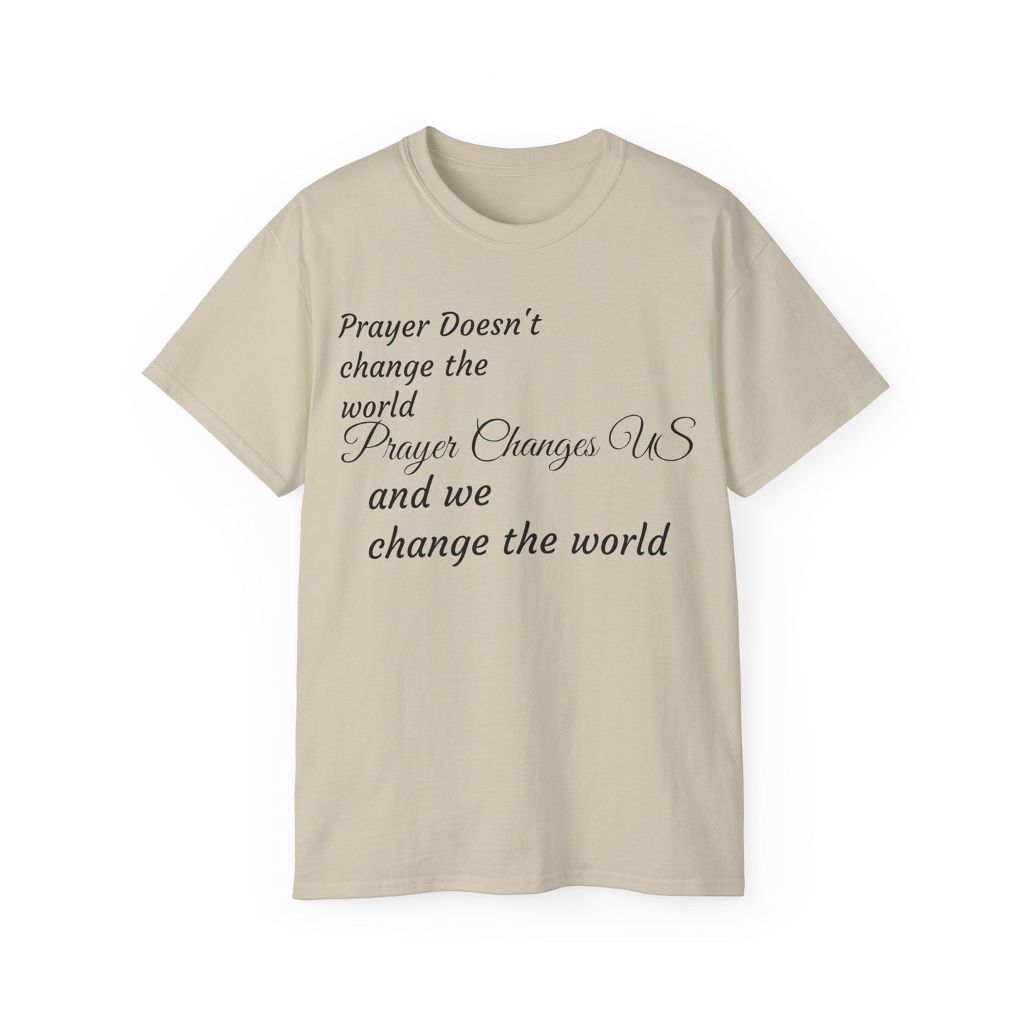 Prayer Changes US Cotton Tee