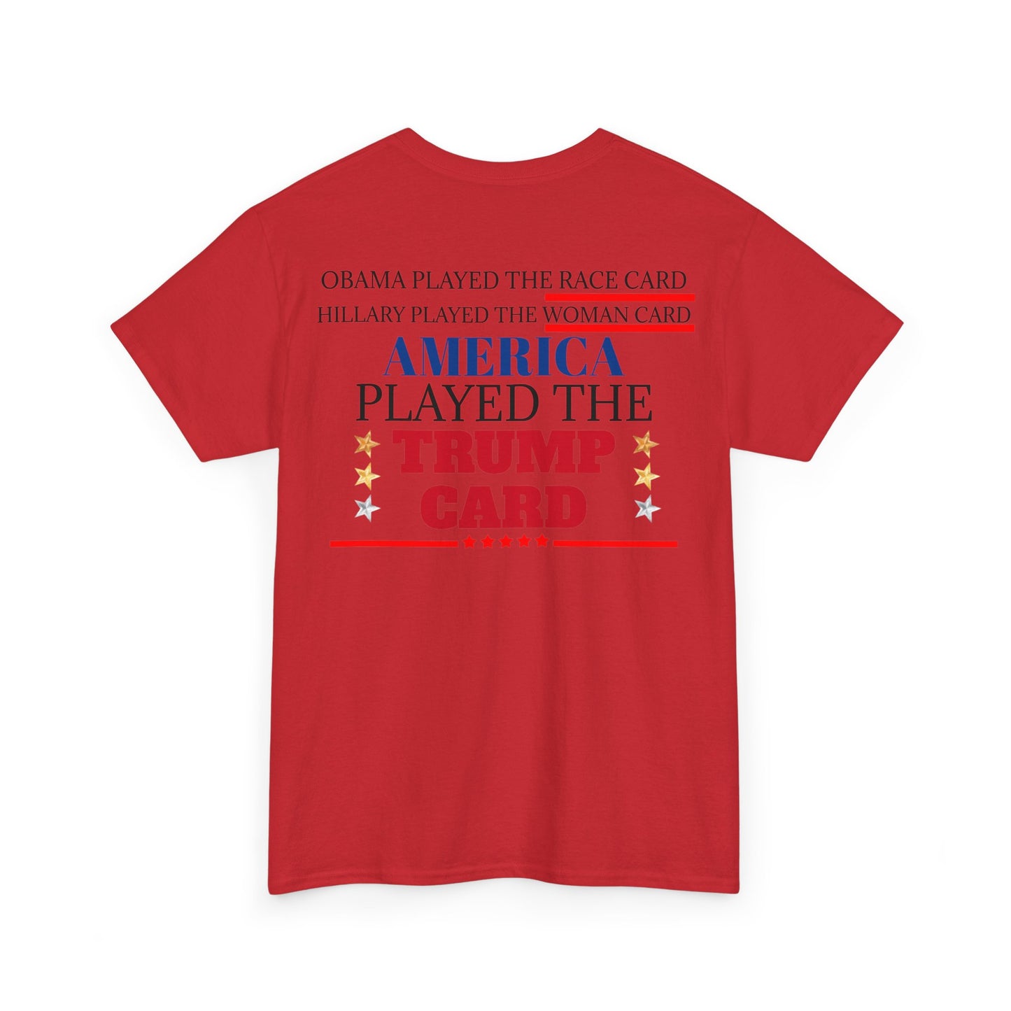 The Trump Card! MAGA 2024, Heavy Cotton Tee, Republican party support.