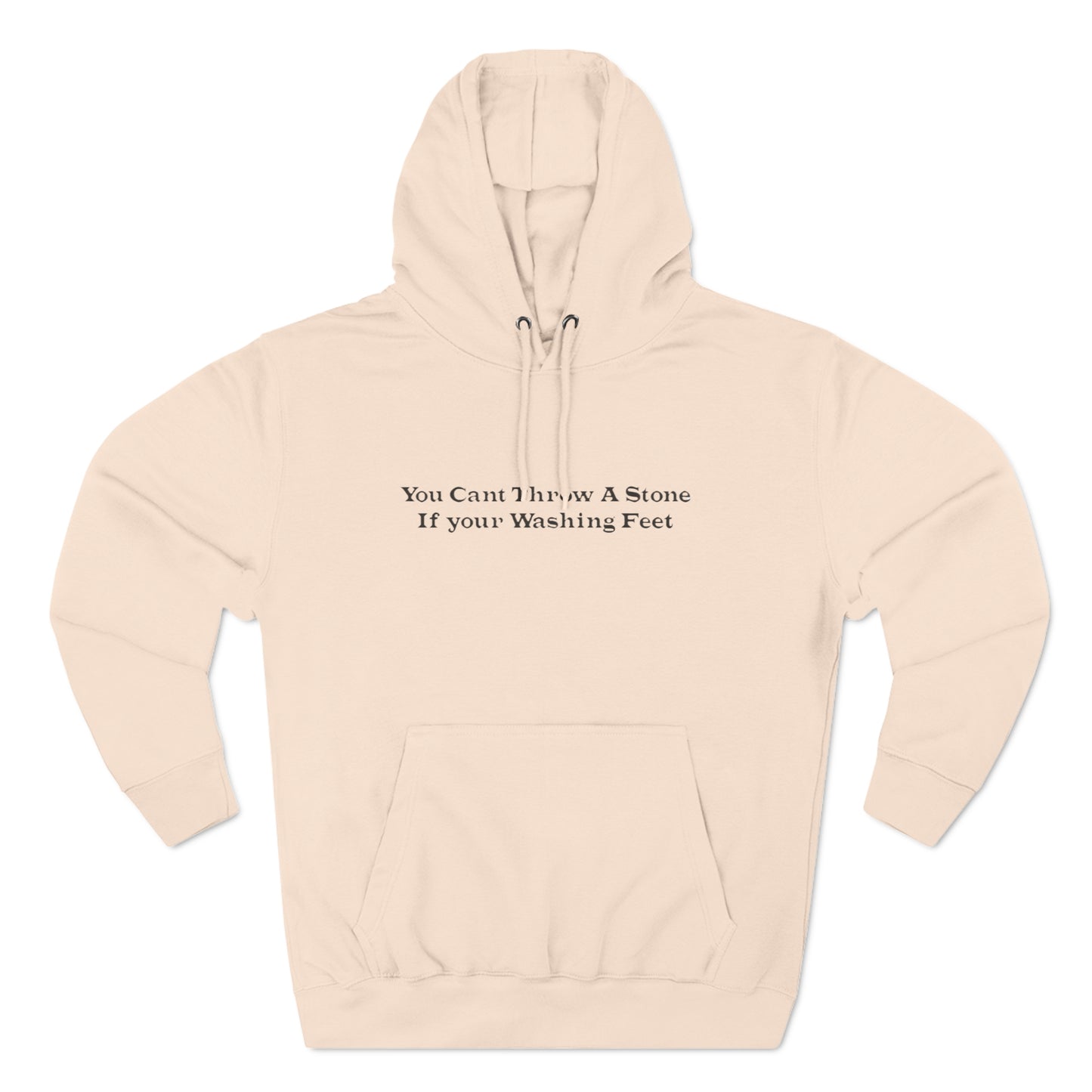 You Cant Throw a Stone, Pullover Hoodie