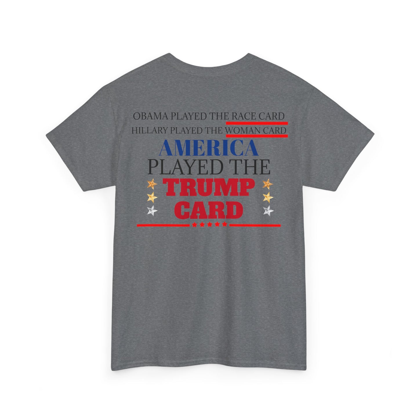 The Trump Card! MAGA 2024, Heavy Cotton Tee, Republican party support.