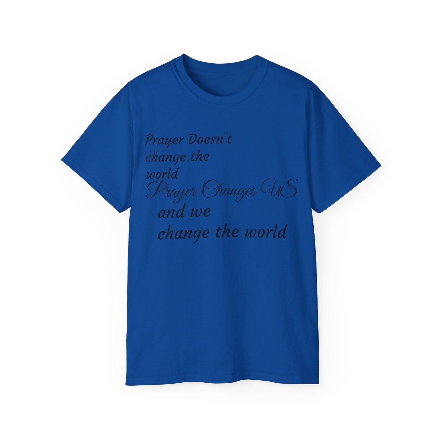 Prayer Changes US Cotton Tee