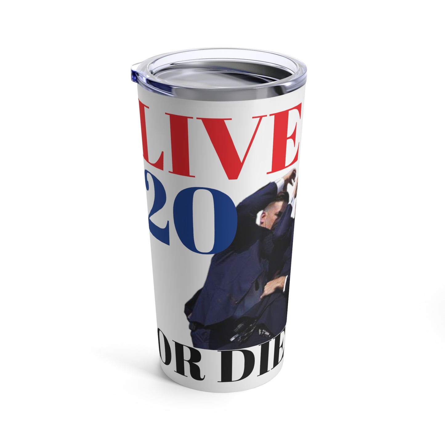 LIVE FREE OR DIE TRYING! 2024 TRUMP Tumbler 20oz